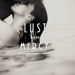 Lust has no mercy