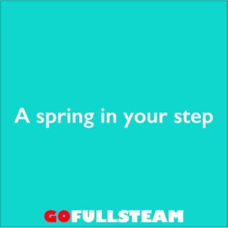 A spring in your step