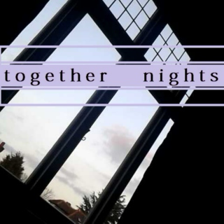 Together Nights