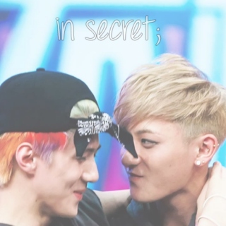 in secret;