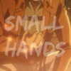 small hands