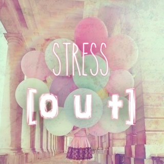 stress [o u t]