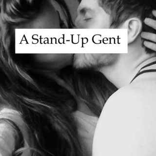 a stand-up gent : 