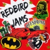 redbird jams