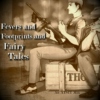 Fevers and Footprints and Fairy Tales