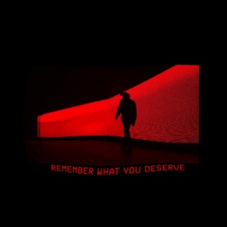 remember what you deserve