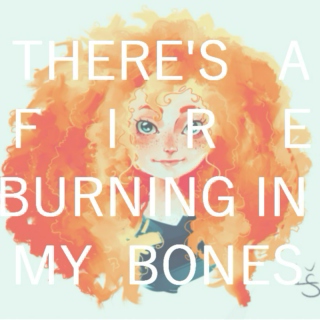 there's a fire burning in my bones