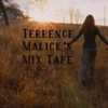 Terrence Malick's Mix Tape