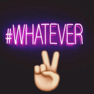 #whatever