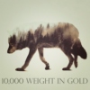 10,000 Weight in Gold