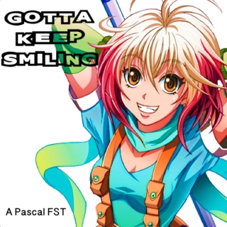 Gotta Keep Smiling - A Pascal FST