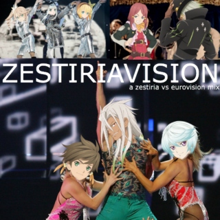 ZESTIRIAVISION [Tales of Zestiria / Eurovision]