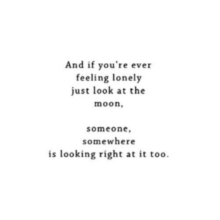 and if you're ever feeling lonely...