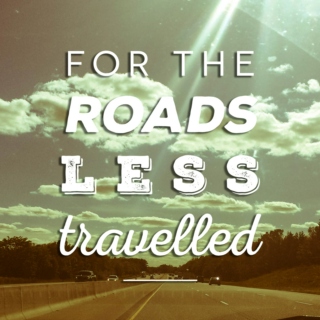 For The Roads Less Travelled