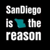 San Diego Is The Reason