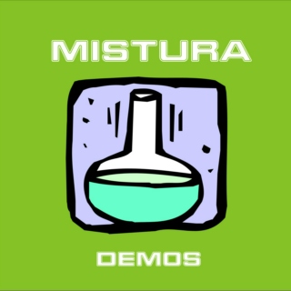 Mistura - Demos