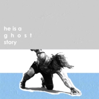  he is a ghost story