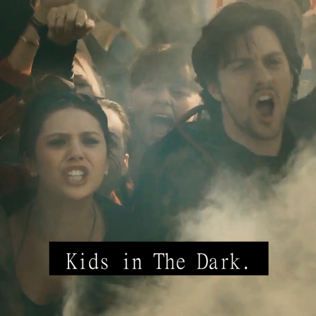 The Kids in the Dark.