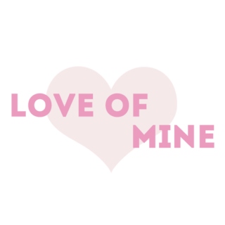 Love of Mine