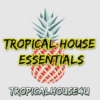 Tropical House Essentials 