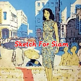 Sketch For Siam