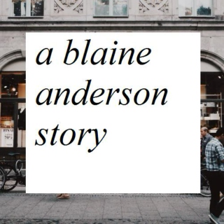 A Blaine Anderson Story