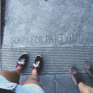 Sorry for Partying