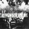 remember to live