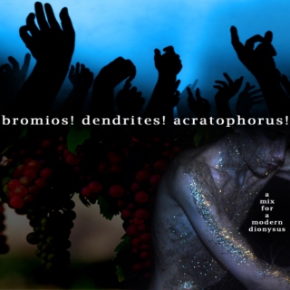 bromios! dendrites! acratophorus!
