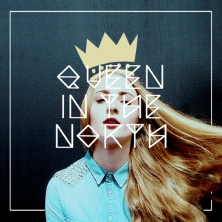 QUEEN IN THE NORTH