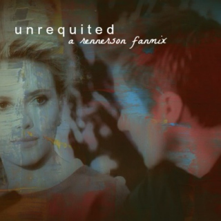 Unrequited: A Rennerson Fanmix