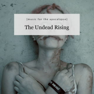 The Undead Rising