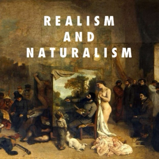 REALISM AND NATURALISM