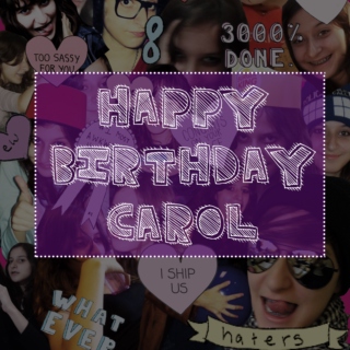 Happy Birthday, Carol!