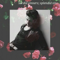 'sordid sinners; splendid sins'