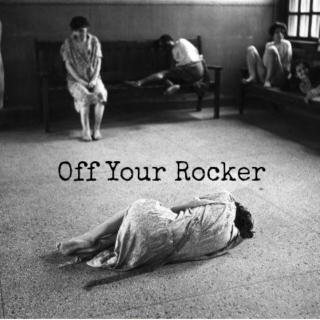 Off Your Rocker