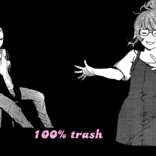 100% trash, 