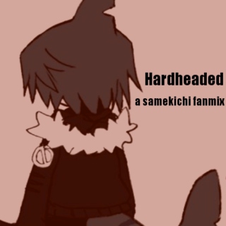 HARDHEADED