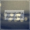 overcast with a chance of love