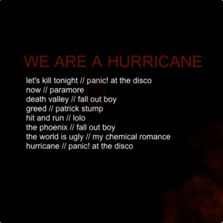 we are a hurricane