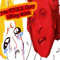 you STOLE fizzy lifting drinks