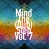 Mind The (Dub)Step Vol. 7
