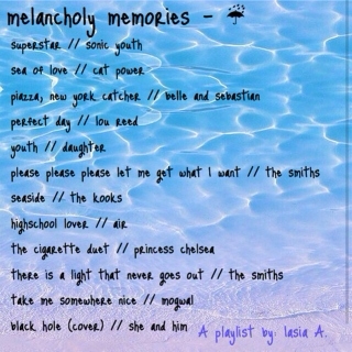melancholy memories -