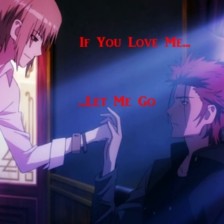 If You Love Me Let Me Go // Mikototsu
