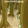 stan pines dead