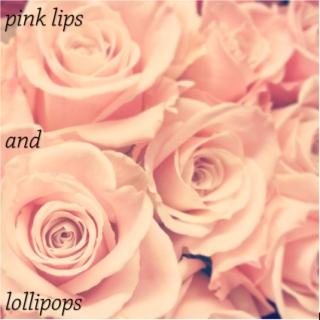 pink lips and lollipops