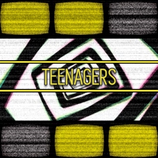 TEENAGERS