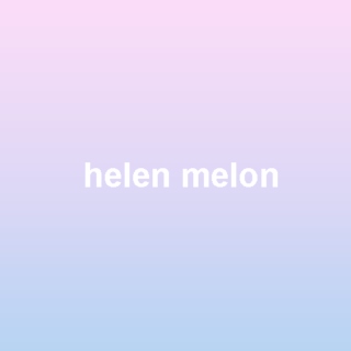 helen melon 