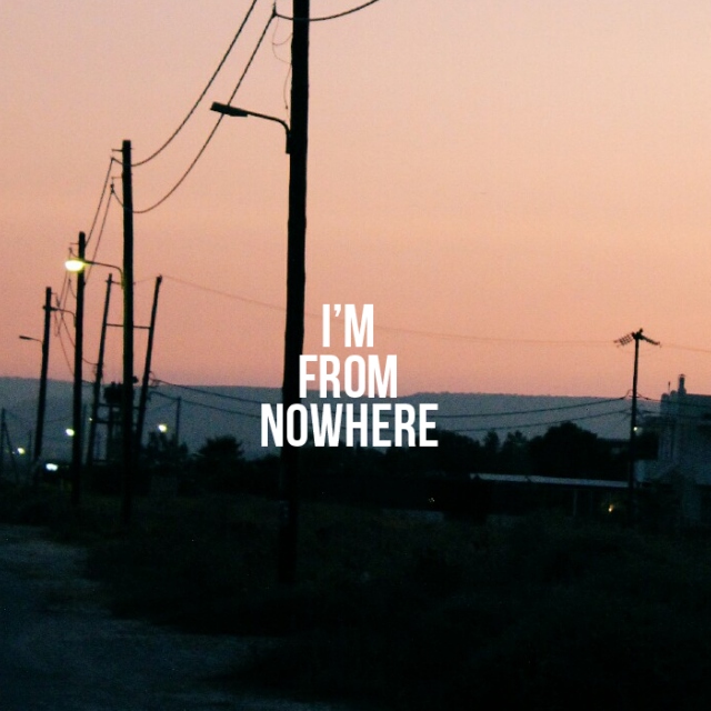 I'm From Nowhere