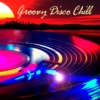 Groovy Disco Chill